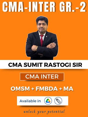 CMA INTER (Gr-2) OMSM+MA+FMBDA (Syllabus-2022) By CMA Sumit Rastogi