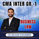 CMA INTER (Gr-1) Laws And Ethics (Syllabus-2022) By CS Arjun Chhabra