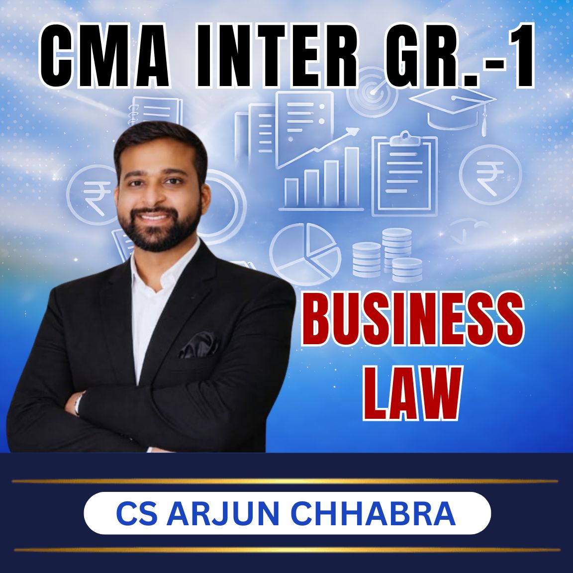 ARJUN CHHABRA SIR CMA INTER (Gr-1) Laws And Ethics (Syllabus-2022) By CS Arjun Chhabra - Image 1