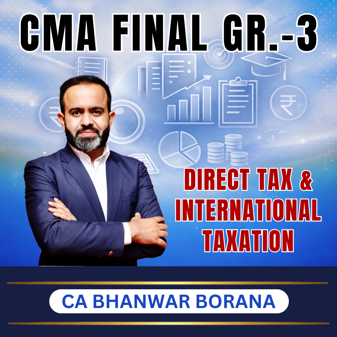 BHANWAR BORANA (Gr. 3) CMA FINAL (Gr-3) Direct Tax & International Taxation (Syllabus-2022) By CA Bhanwar Borana - Image 1