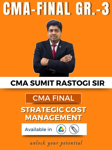 CMA FINAL (Gr-3) SCM (Syllabus-2022) By CMA Sumit Rastogi