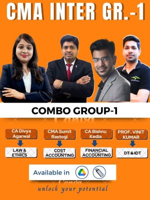 CMA Inter Group-1 Full Course (Combo) By CMA Sumit Rastogi, CA Bishnu Kedia, Professor Vinit Kumar, CA Divya Agarwal