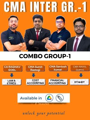 CMA Inter Group-1 Full Course (Combo) CMA Sumit Rastogi, CA/CMA Santosh Kumar , CA/CMA/CS Nikhil Gupta , CA Raghav Goel