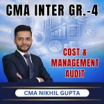 CMA FINAL (Gr-4) Cost & Management Audit (Syllabus-2022) By CMA Nikhil Gupta