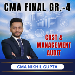 CMA FINAL (Gr-4) Cost & Management Audit (Syllabus-2022) By CMA Nikhil Gupta