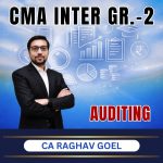 CMA INTER (Gr-2) Auditing (Syllabus-2022) By CA Raghav Goel