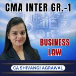 CMA INTER (Gr-1) Laws & Ethics (Syllabus-2022) By CA Shivangi Agrawal