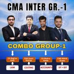 CMA Inter Group-1 Full Course (Combo) By CMA Sumit Rastogi, CA Bishnu Kedia , CA Raghav Goel, CMA Nikhil Gupta