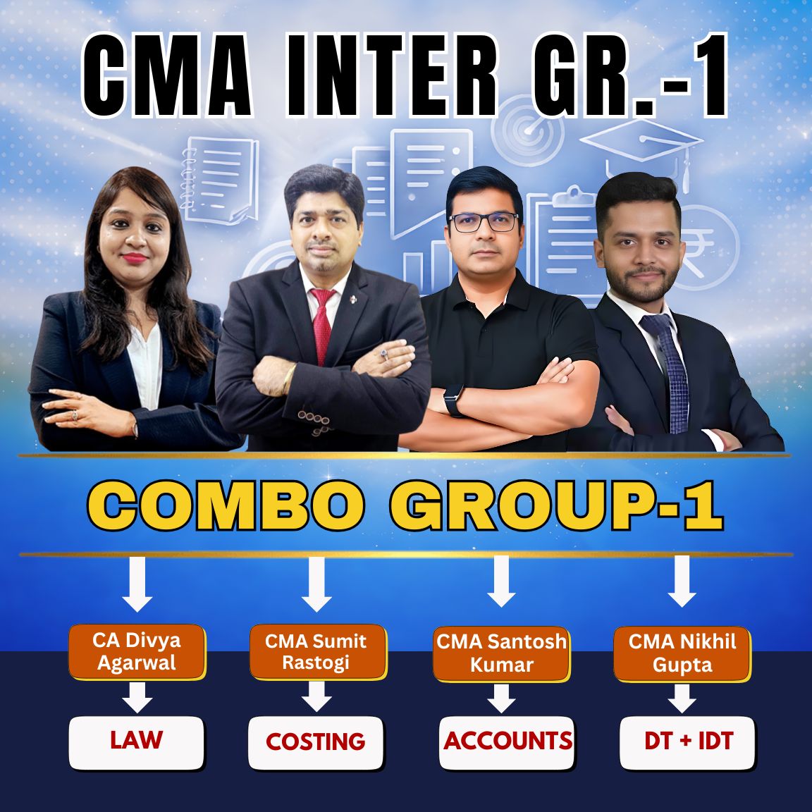 Sumit Sir + Santosh Sir + DivyaMam+ Nikhil Sir CMA Inter Group-1 Full Course (Combo) By CMA Sumit Rastogi, CMA Santosh Kumar, CA Divya Agrawal, CMA Nikhil Gupta - Image 1
