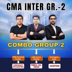 CMA Inter Group-2 Full Course (Combo) By  CMA Sumit Rastogi, CMA Santosh Kumar, CA Raghav Goel