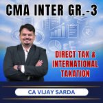 CMA FINAL (Gr-3) Direct Tax & International Taxation (Syllabus-2022) By CA Vijay Sarda