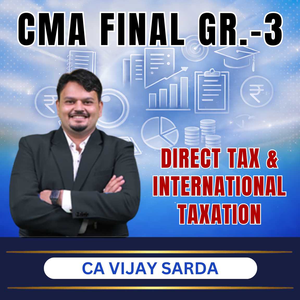 VIJAY SARDA (Gr. 3) CMA FINAL (Gr-3) Direct Tax & International Taxation (Syllabus-2022) By CA Vijay Sarda - Image 1
