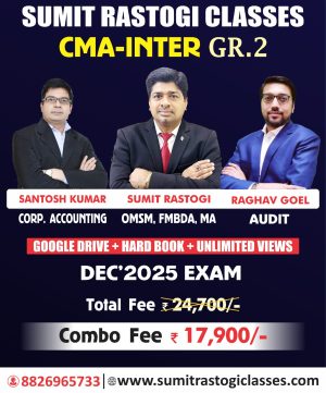 CMA Inter Group-2 Full Course (Combo) By  CMA Sumit Rastogi, CA/CMA Santosh Kumar , CA Raghav Goel