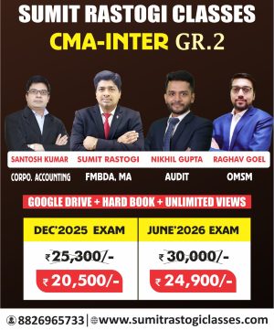 CMA Inter Group-2 Full Course (Combo)  By  CMA Sumit Rastogi, CA/CMA Santosh Kumar , CA Raghav Goel , CA/CMA/CS Nikhil Gupta ,