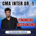 CMA INTER (Gr. 1) Financial Accounting (Syllabus 2022) By CA Bishnu Kedia